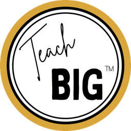 Teach BIG